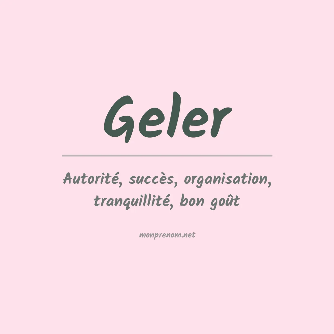 Signification du prénom Geler