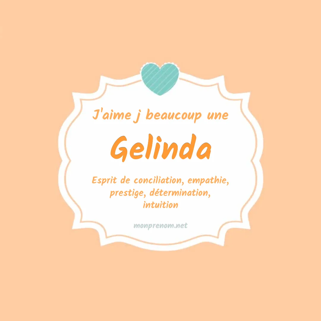J'aime beaucoup Gelinda