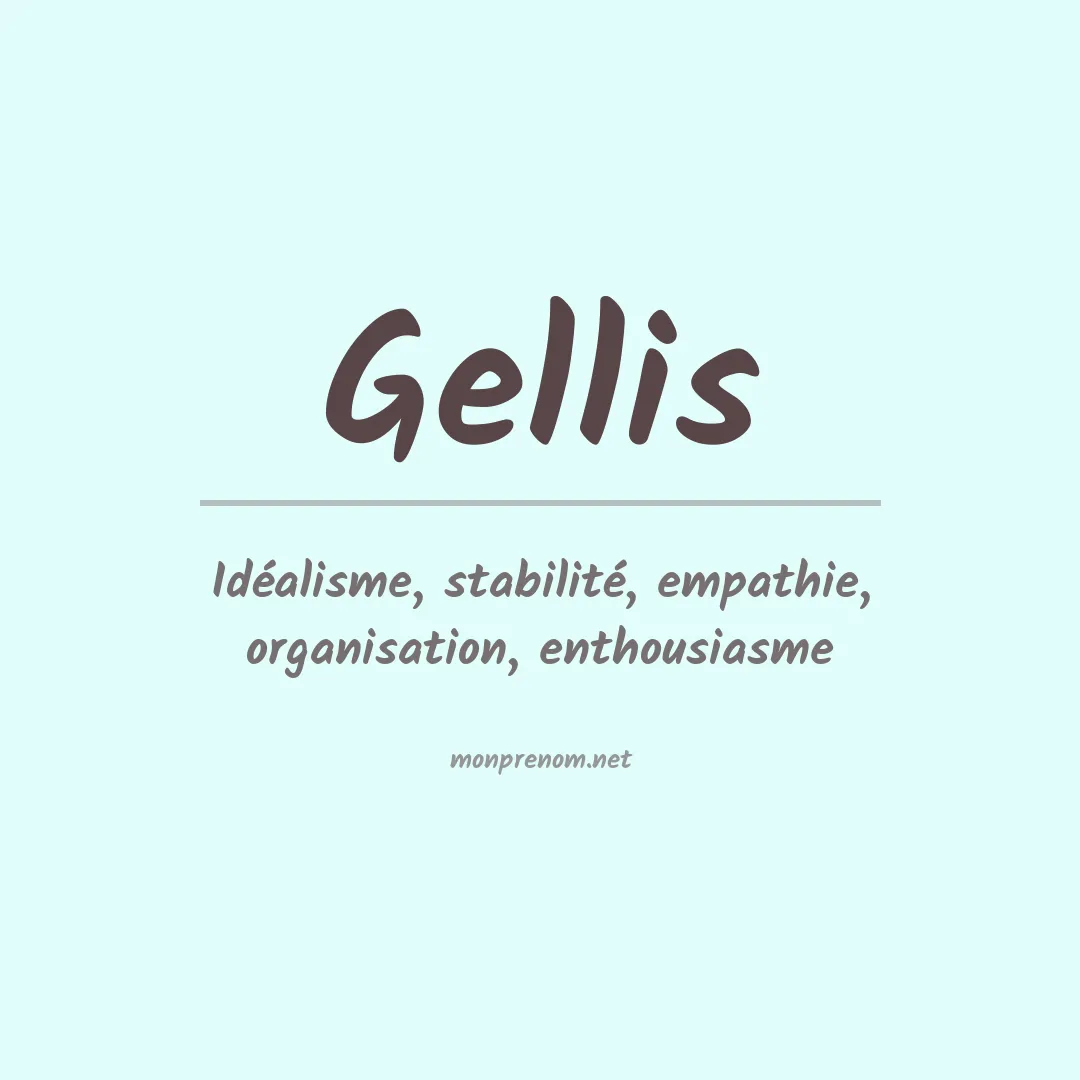 Signification du prénom Gellis