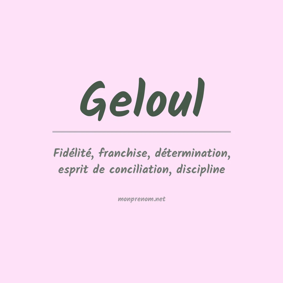 Signification du prénom Geloul