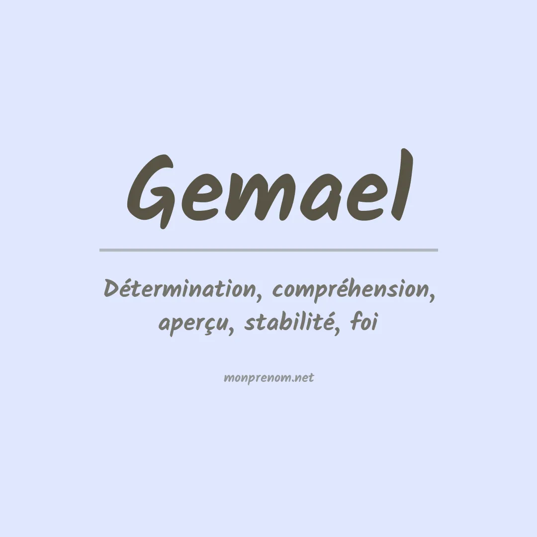 Signification du prénom Gemael