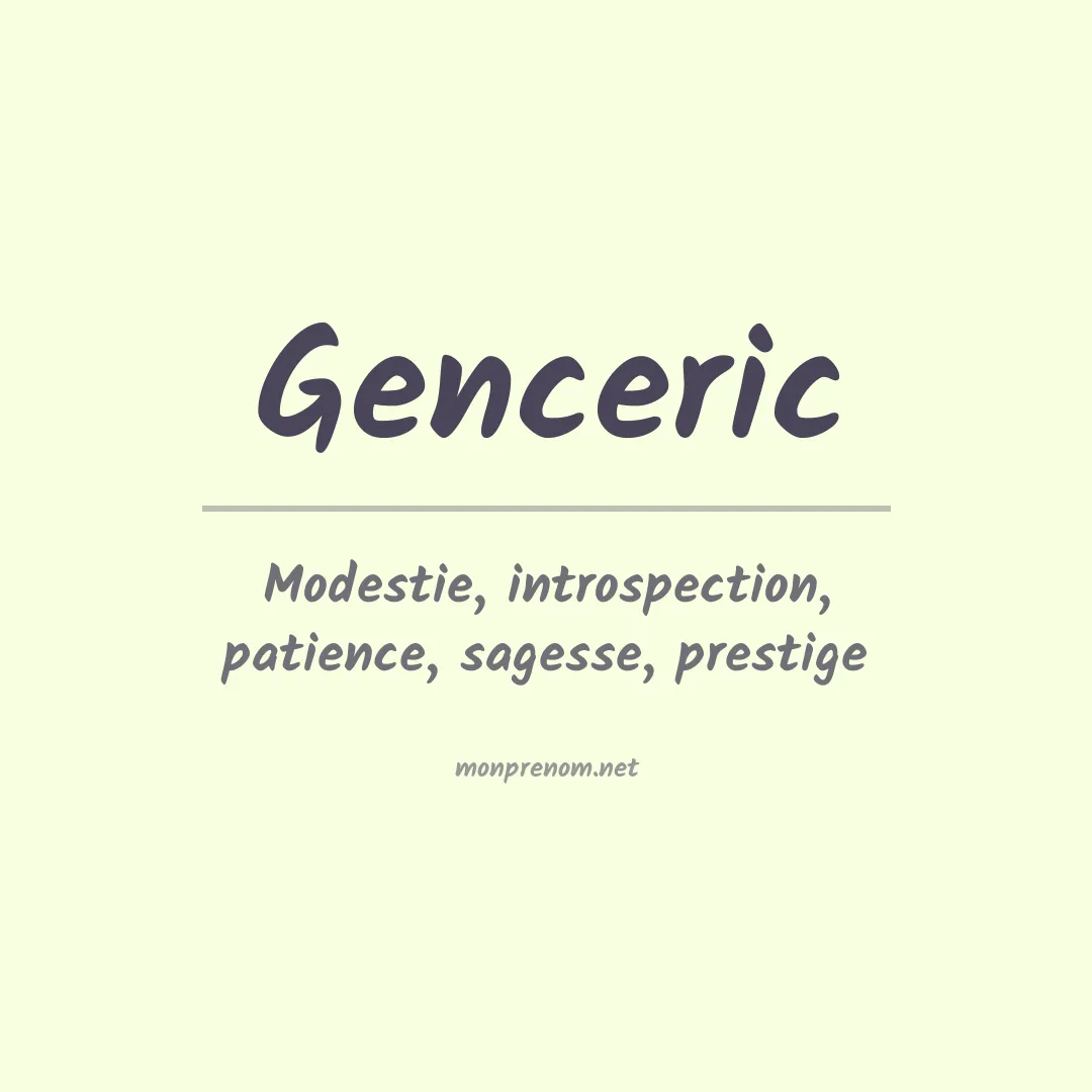 Signification du prénom Genceric