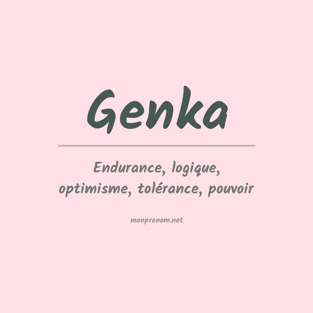 Signification du prénom Genka