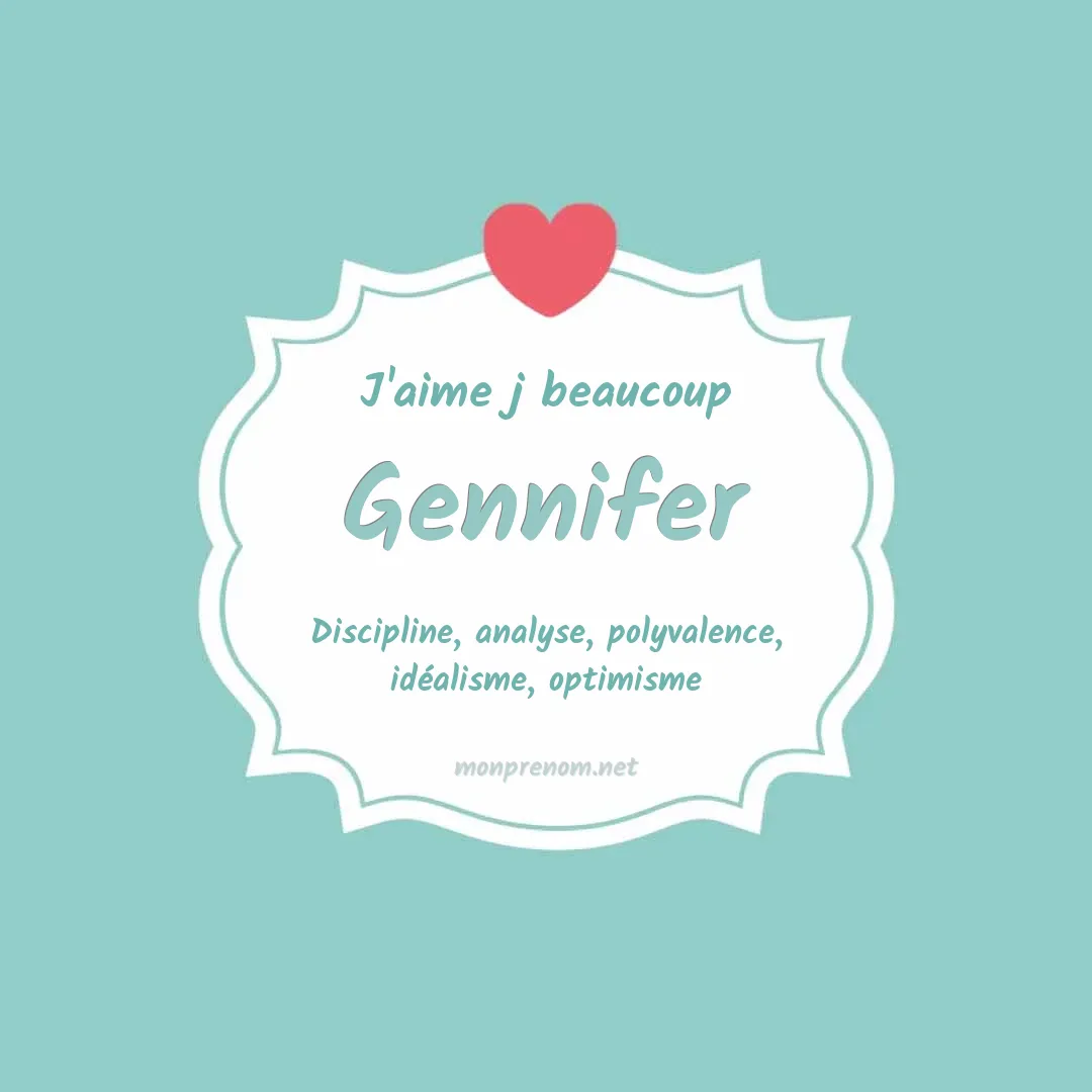 J'aime beaucoup Gennifer