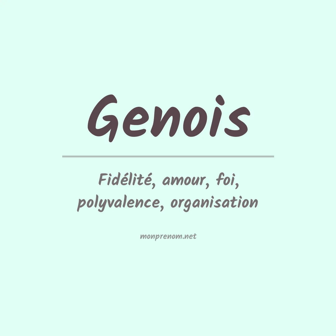Signification du prénom Genois