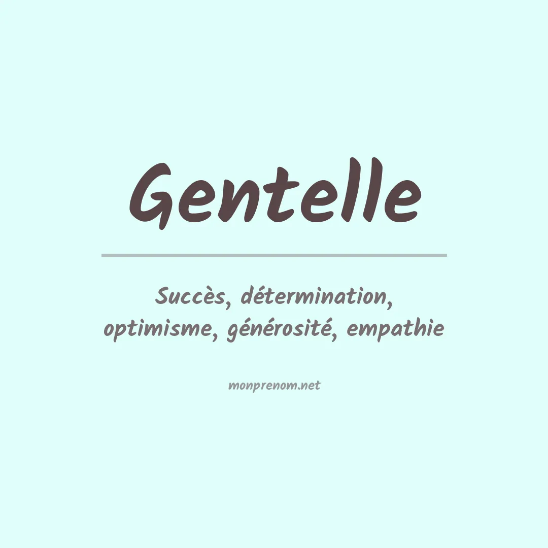 Signification du prénom Gentelle
