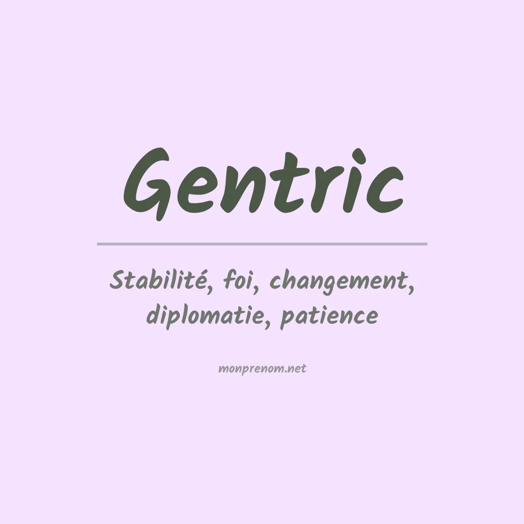 Signification du prénom Gentric