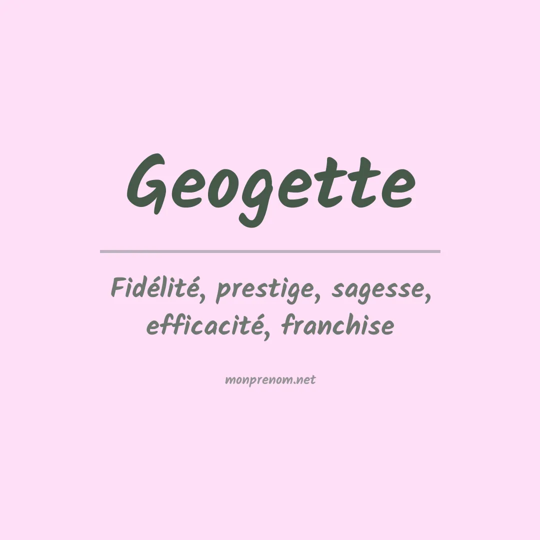 Signification du prénom Geogette