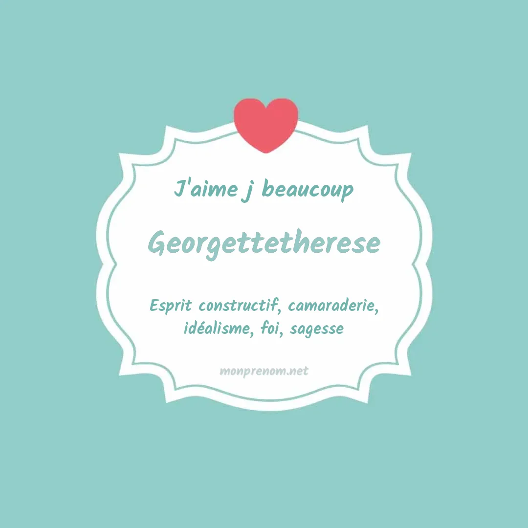 J'aime beaucoup Georgettetherese