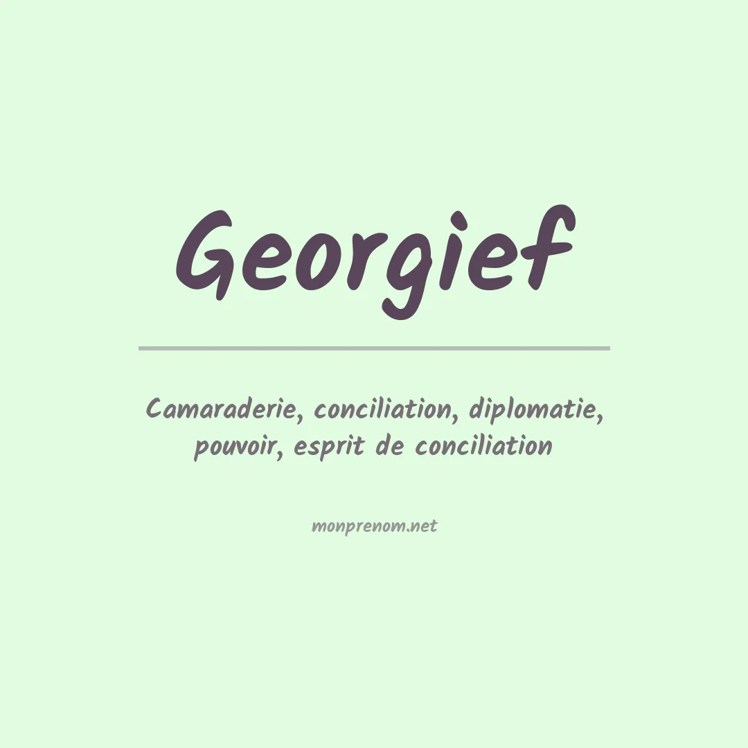 Signification du prénom Georgief