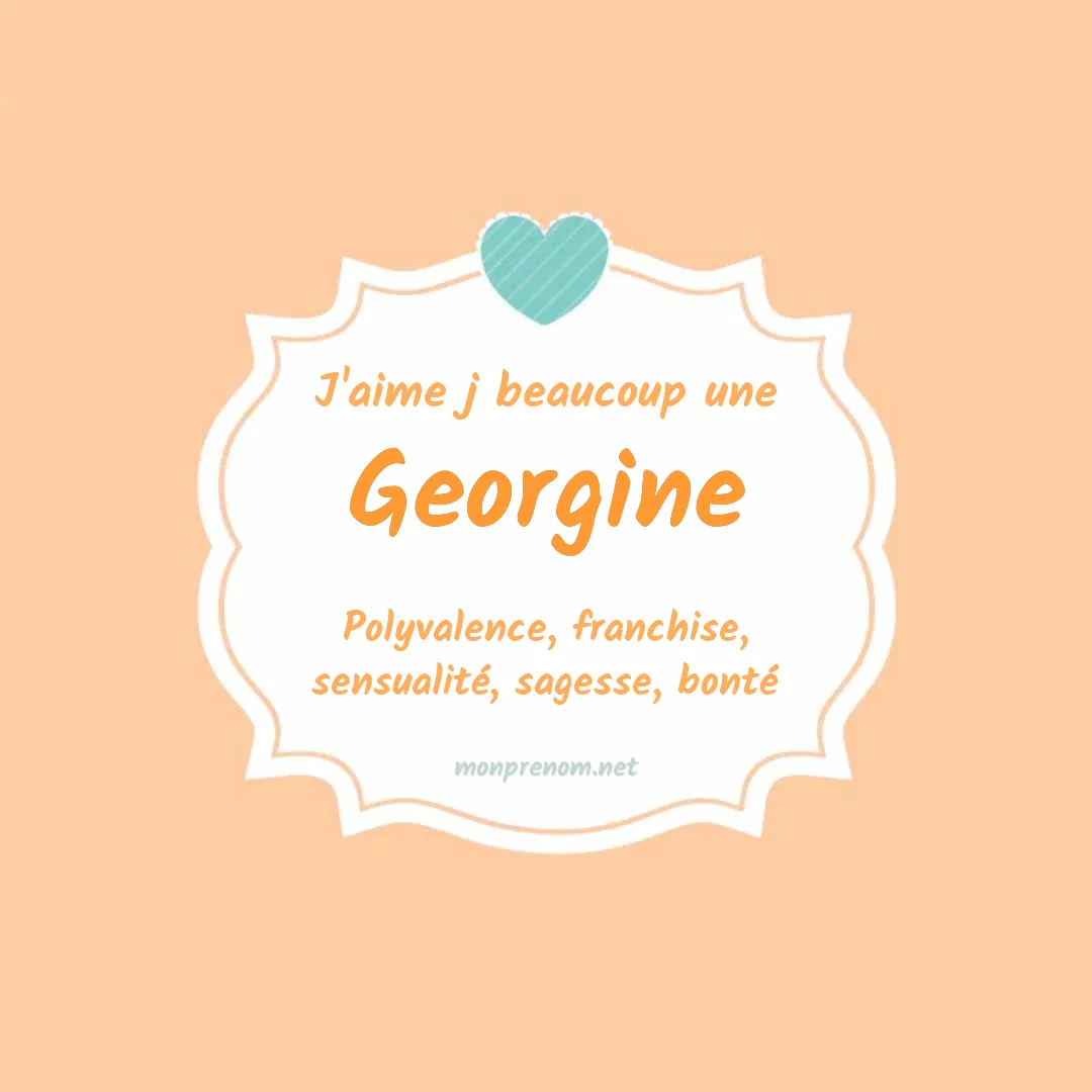 J'aime beaucoup Georgine