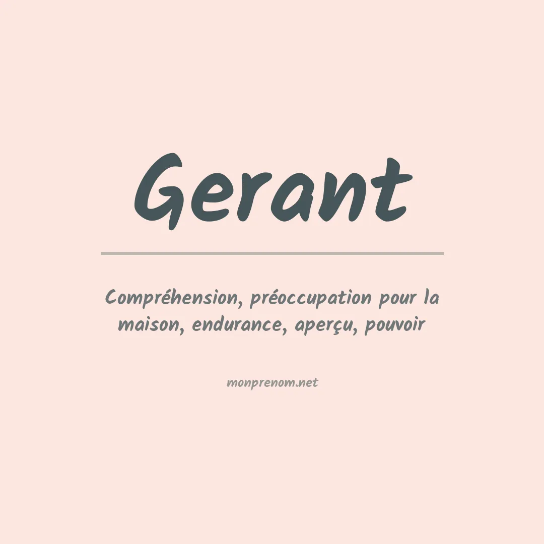 Signification du prénom Gerant