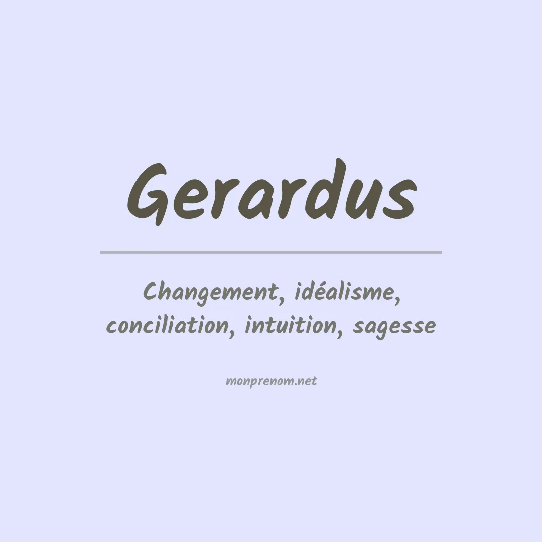 Signification du prénom Gerardus
