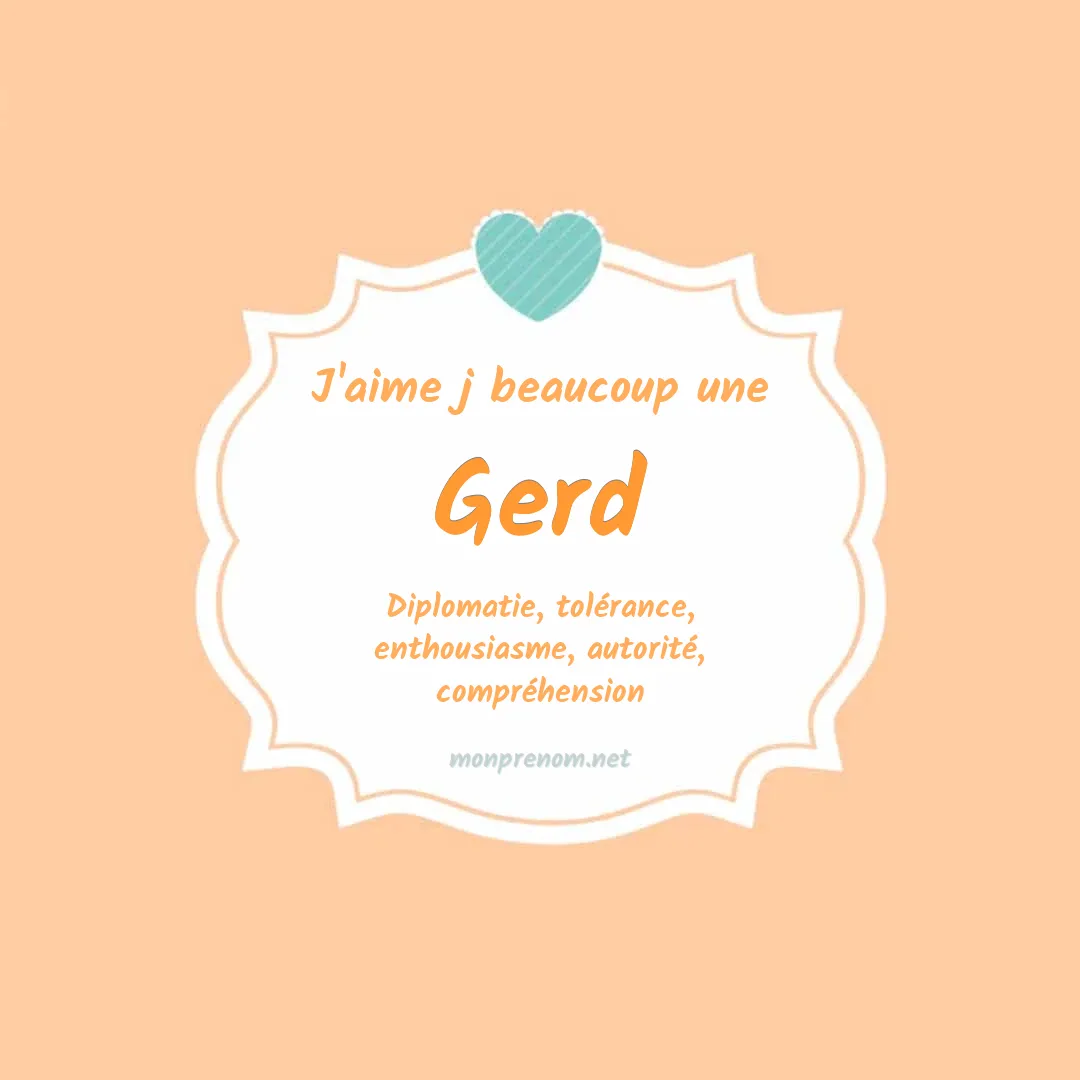 J'aime beaucoup Gerd