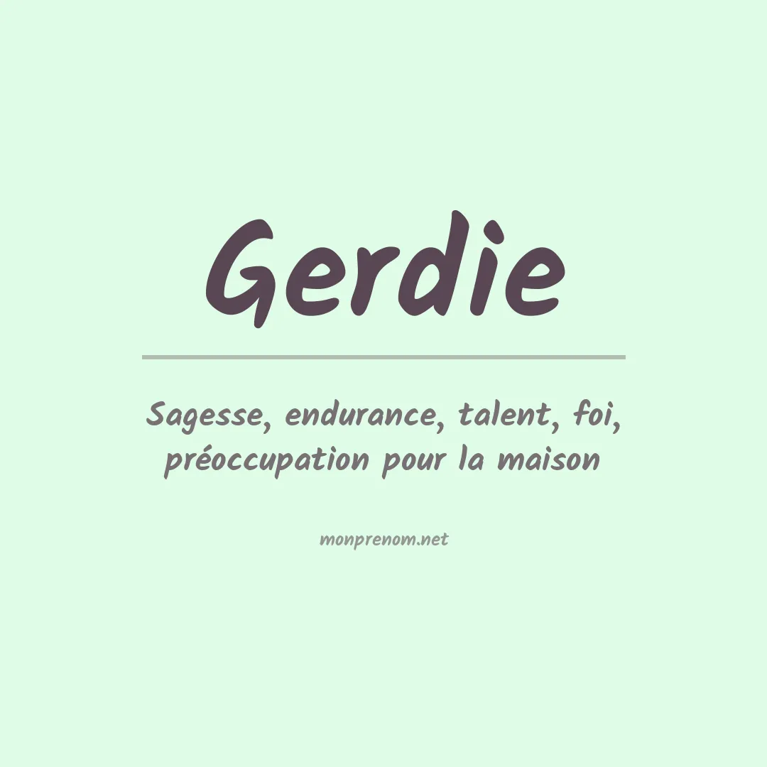 Signification du prénom Gerdie