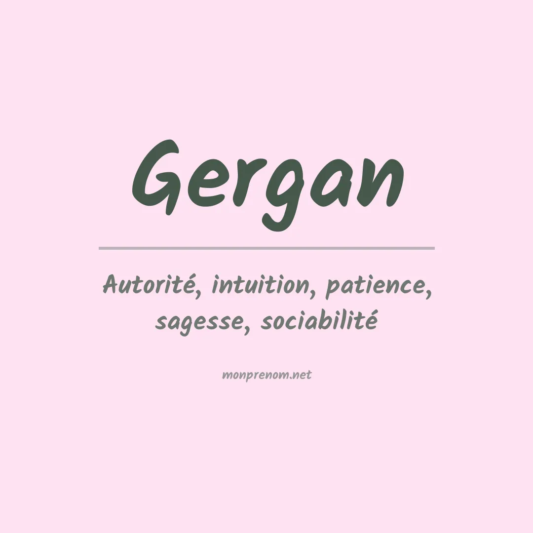 Signification du prénom Gergan