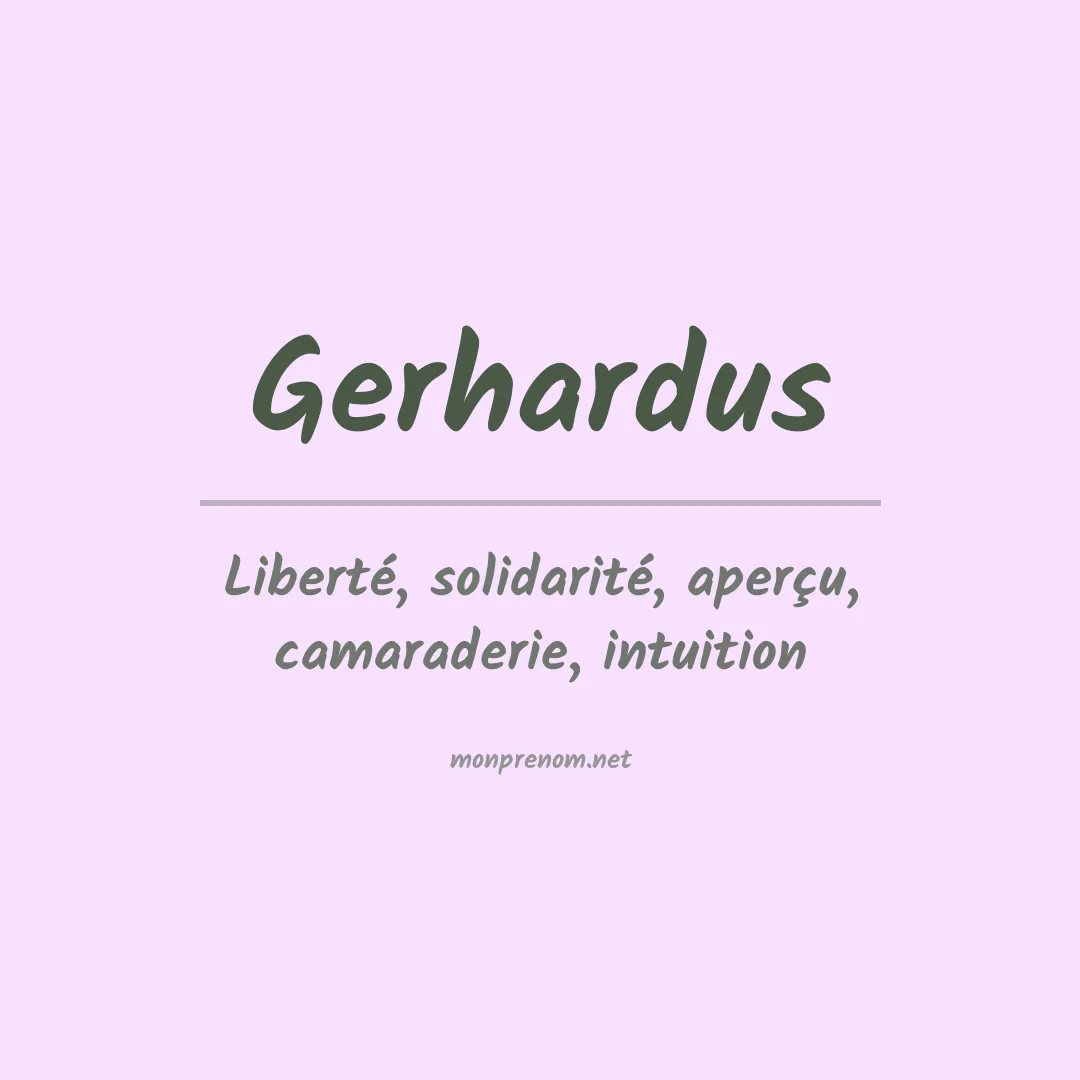 Signification du prénom Gerhardus