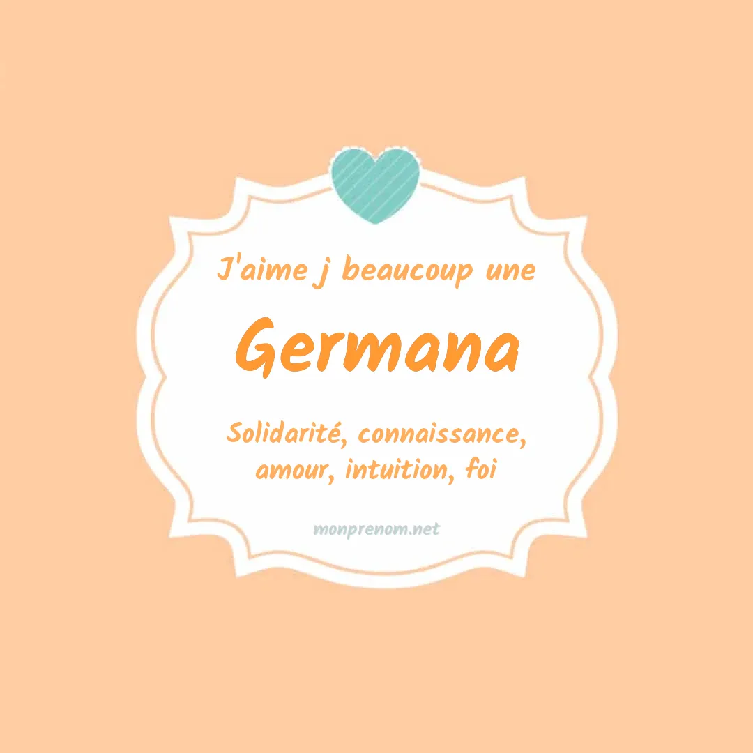 J'aime beaucoup Germana