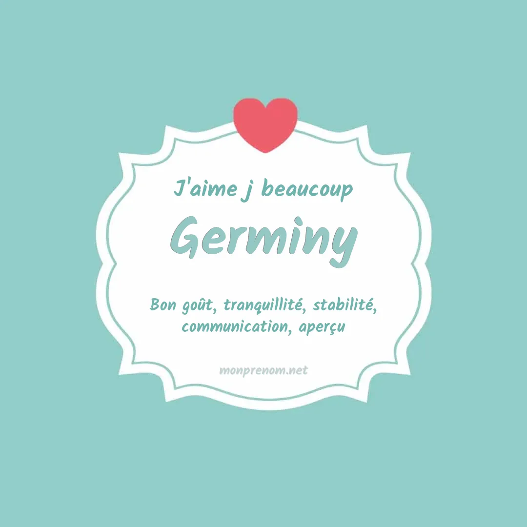 J'aime beaucoup Germiny