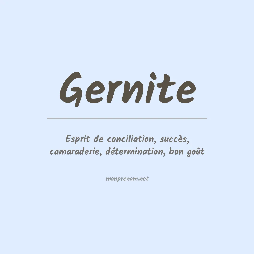 Signification du prénom Gernite