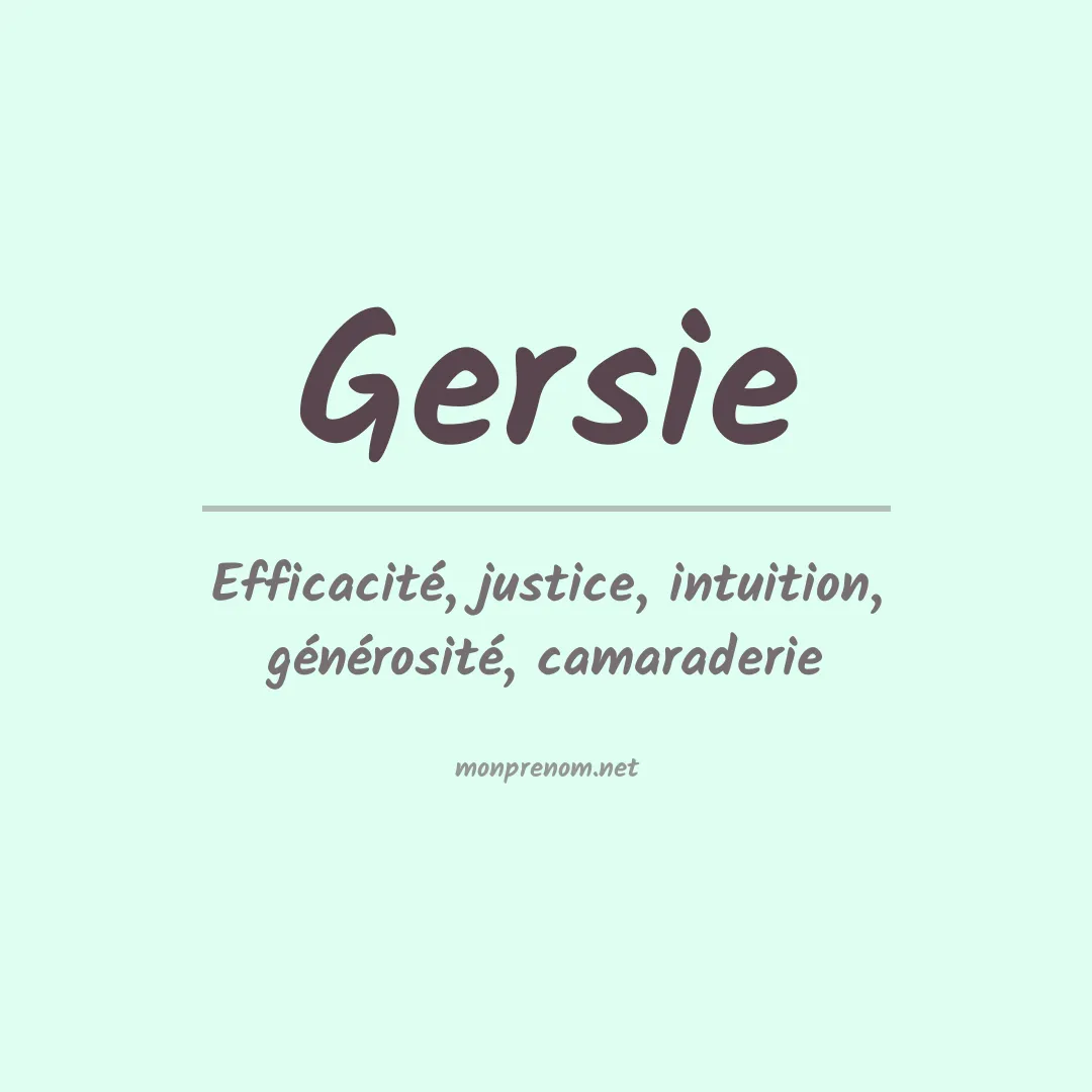 Signification du prénom Gersie