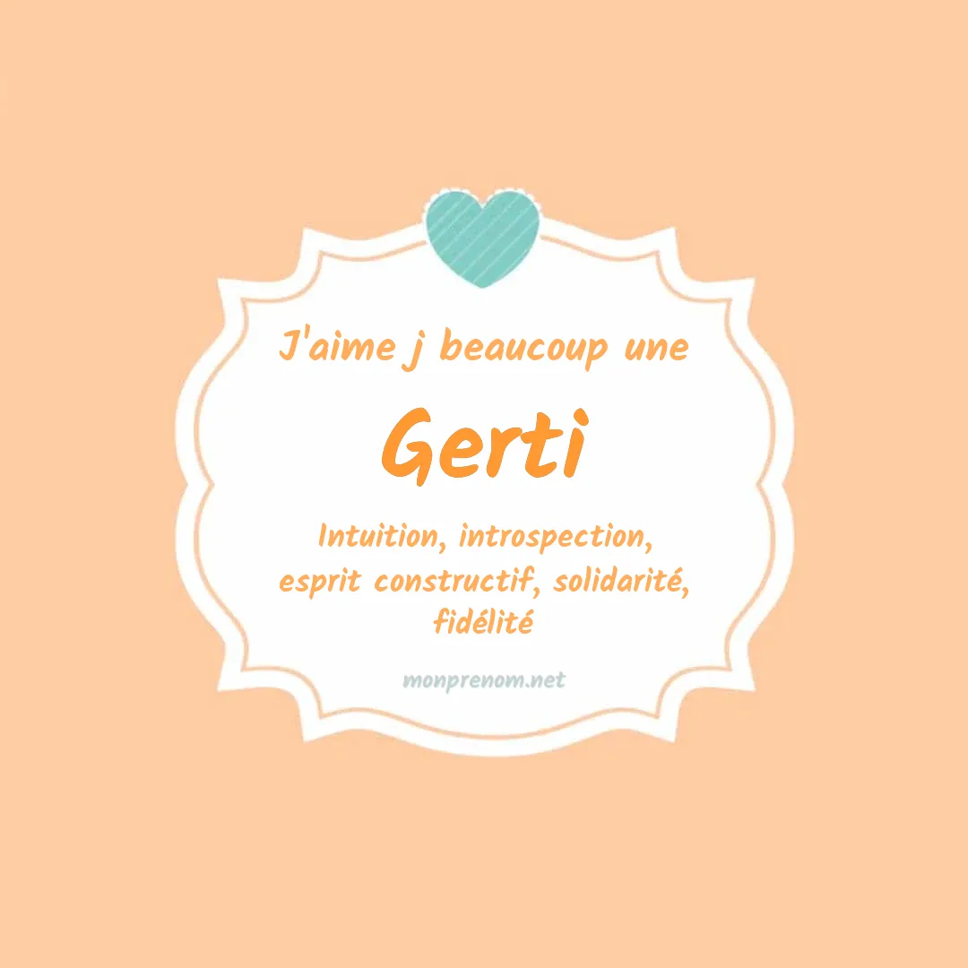 J'aime beaucoup Gerti
