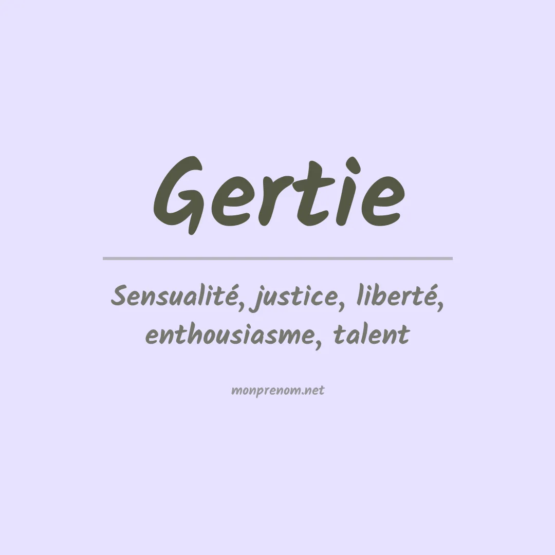 Signification du prénom Gertie