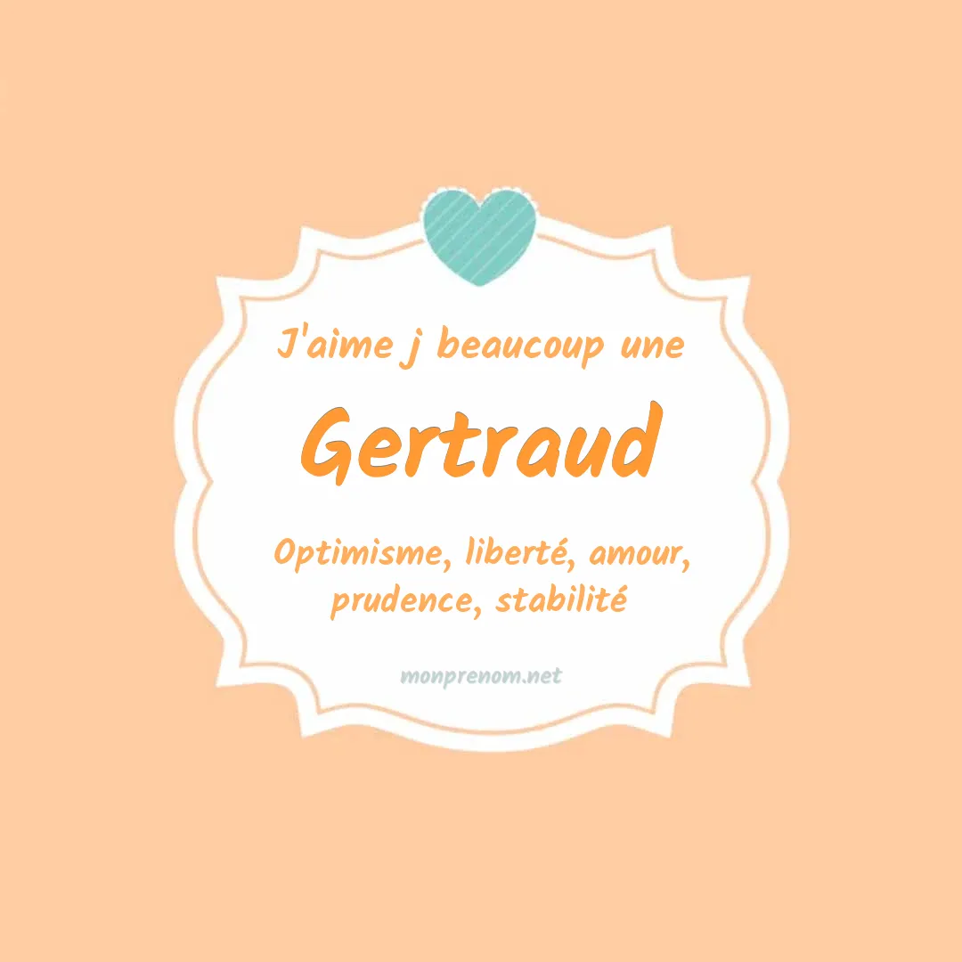 J'aime beaucoup Gertraud