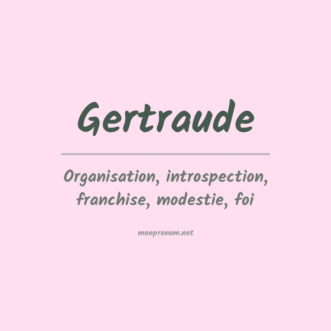 Signification du prénom Gertraude