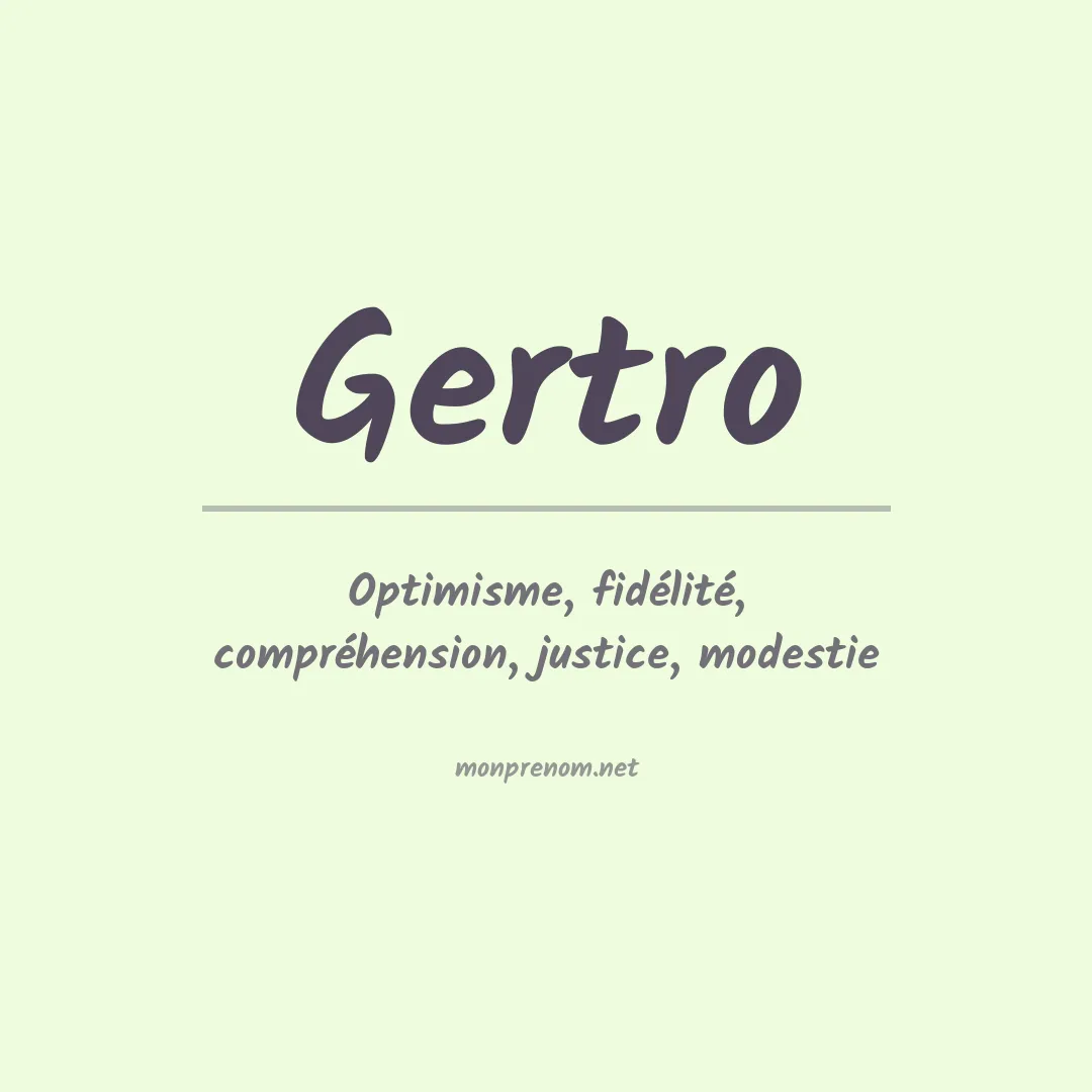 Signification du prénom Gertro
