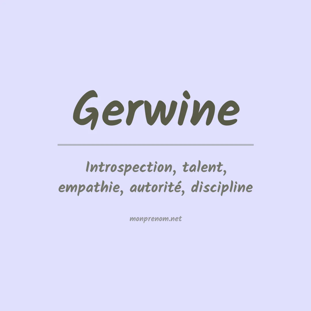 Signification du prénom Gerwine