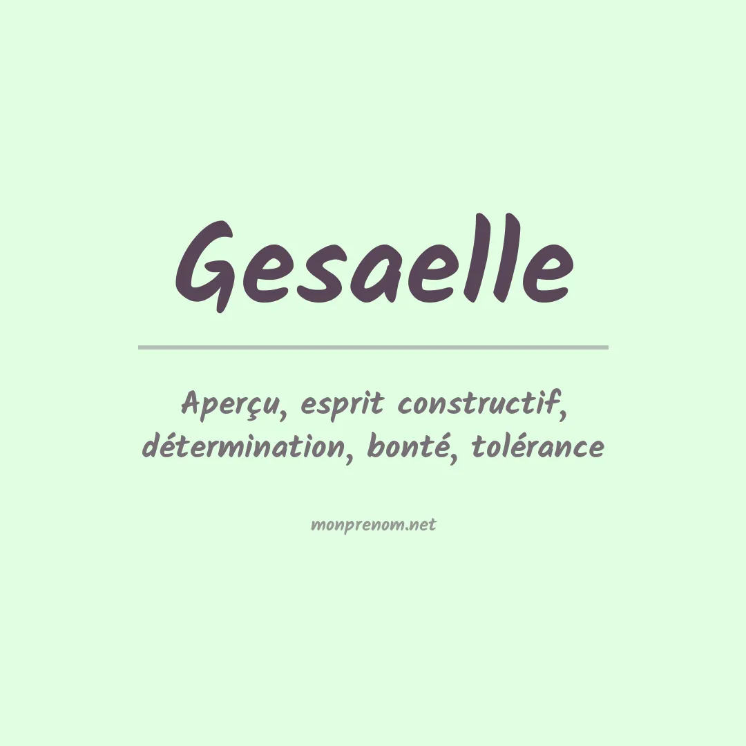 Signification du prénom Gesaelle