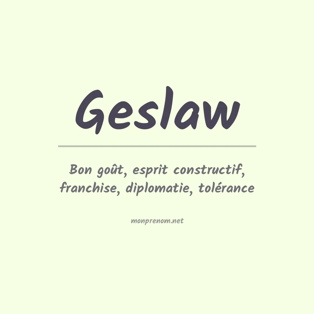 Signification du prénom Geslaw