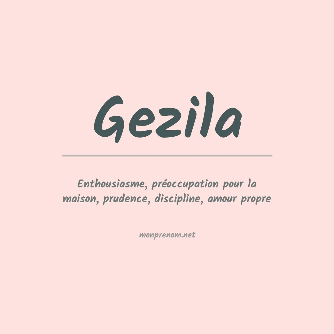 Signification du prénom Gezila