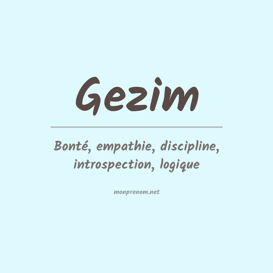 Signification du prénom Gezim