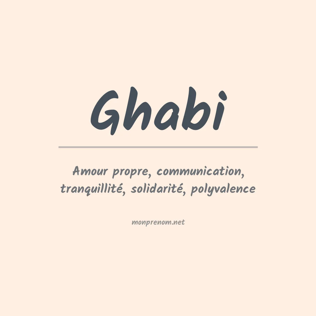 Signification du prénom Ghabi