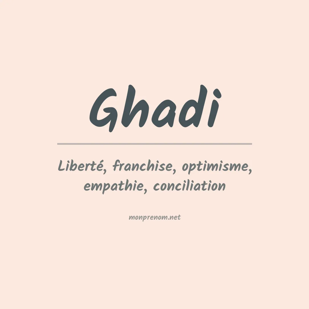 Signification du prénom Ghadi