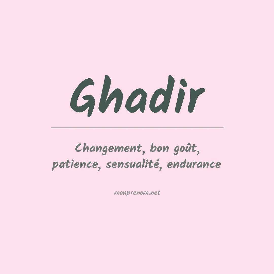 Signification du prénom Ghadir