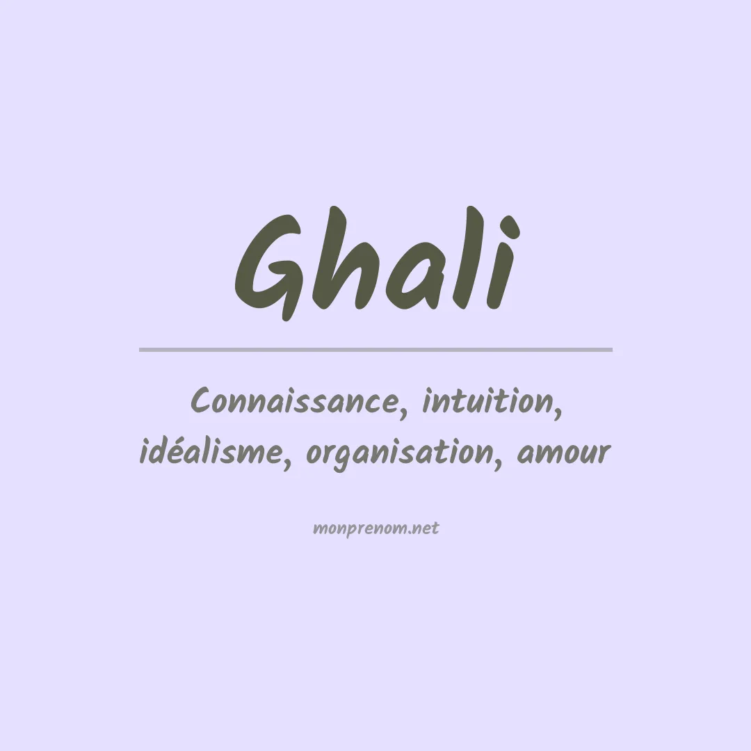Signification du prénom Ghali