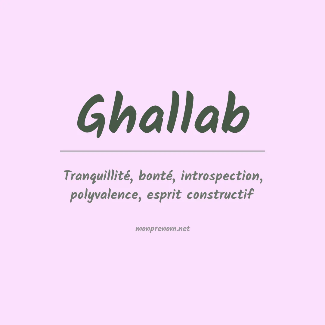 Signification du prénom Ghallab