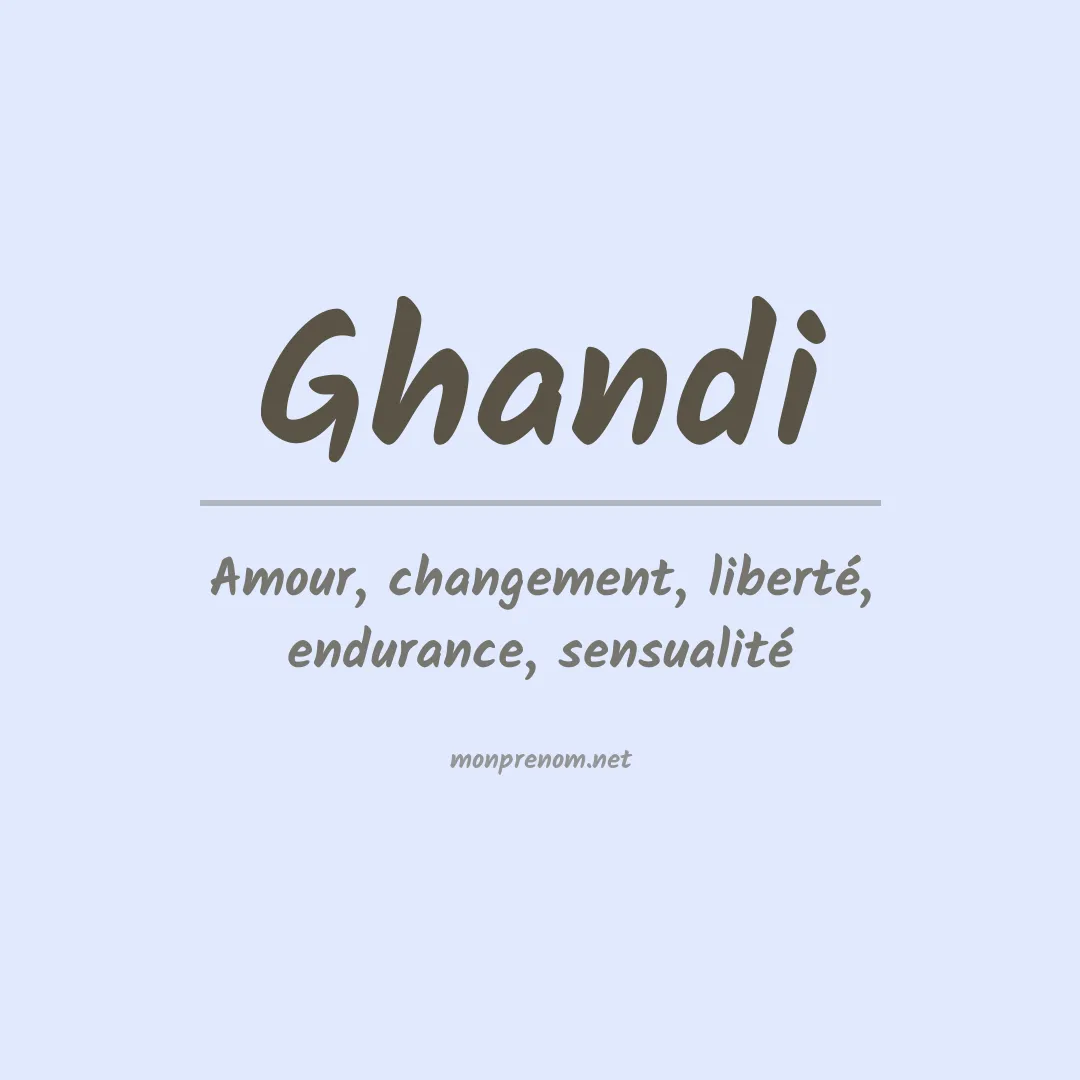Signification du prénom Ghandi