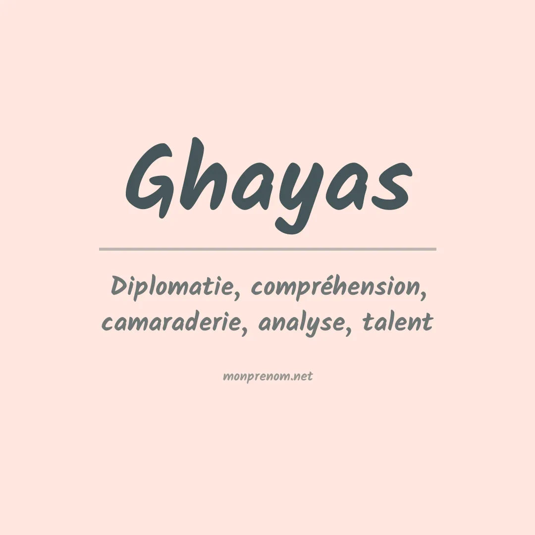 Signification du prénom Ghayas