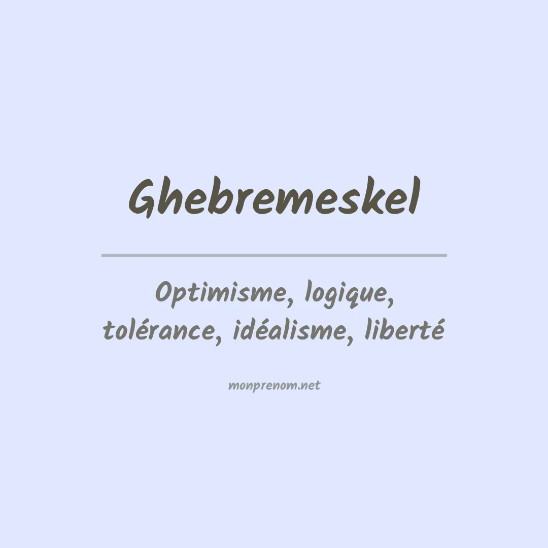 Prénom Ghebremeskel