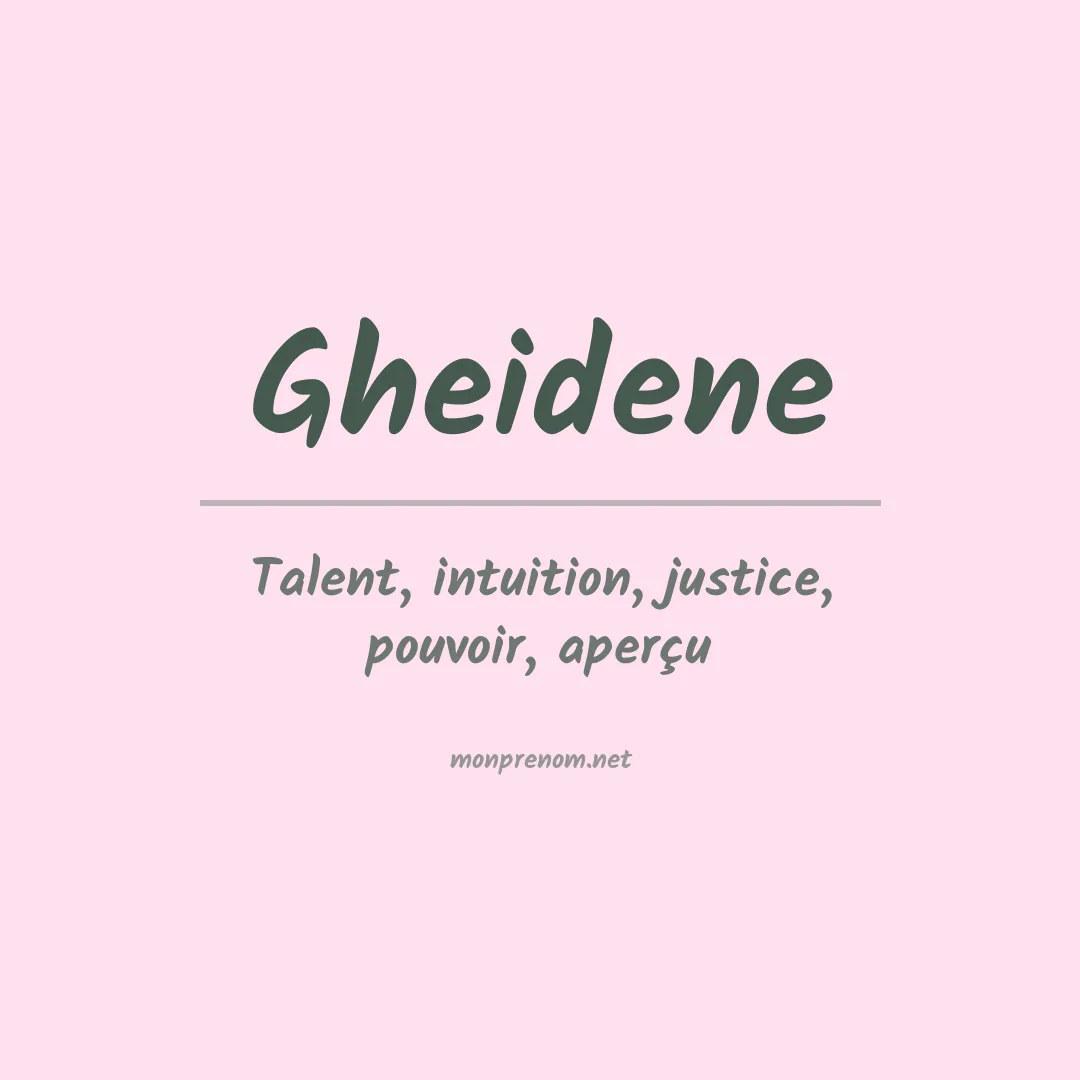 Signification du prénom Gheidene