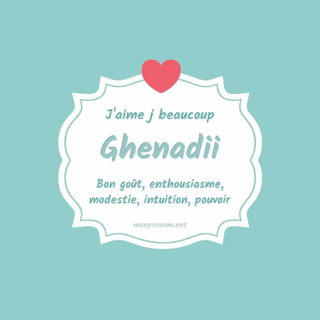 J'aime beaucoup Ghenadii