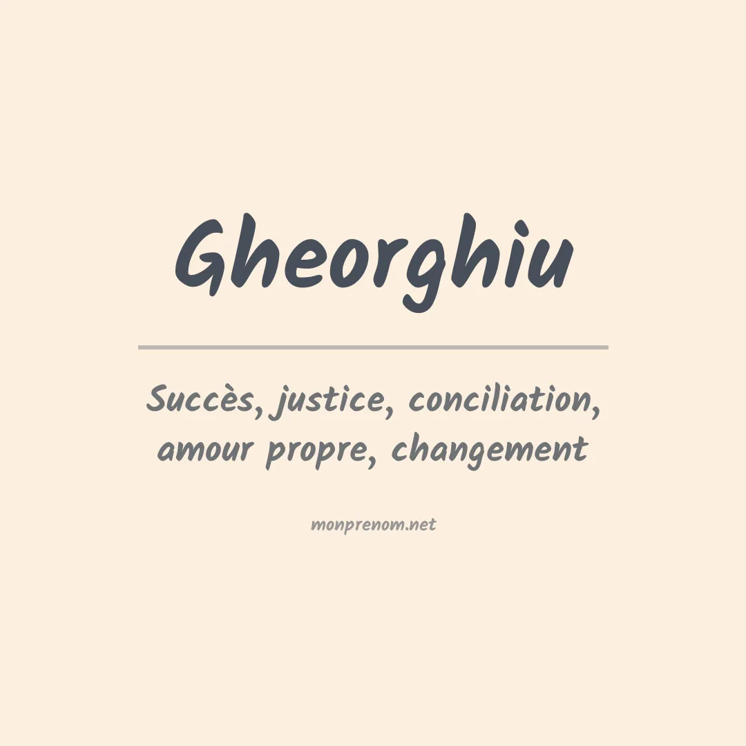 Signification du prénom Gheorghiu