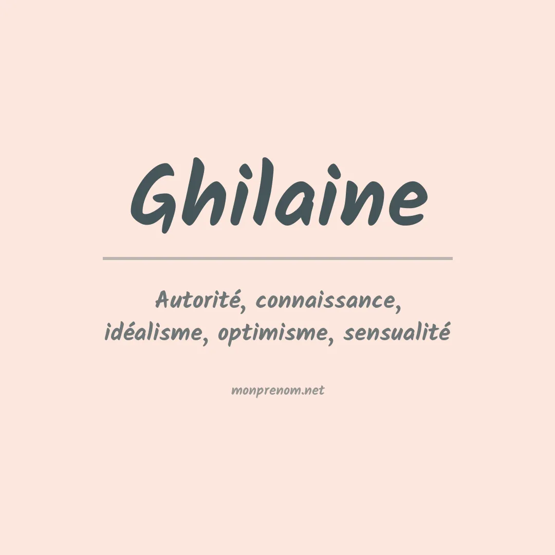 Signification du prénom Ghilaine