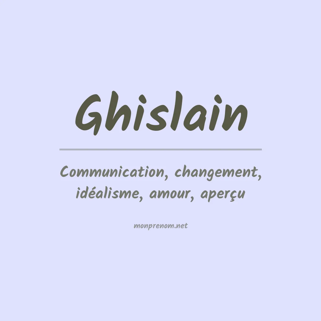 Signification du prénom Ghislain