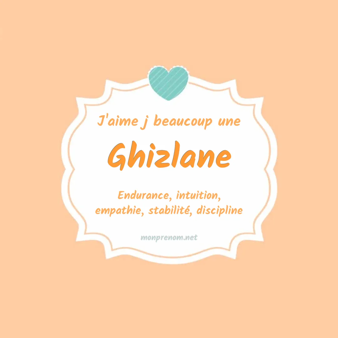 J'aime beaucoup Ghizlane
