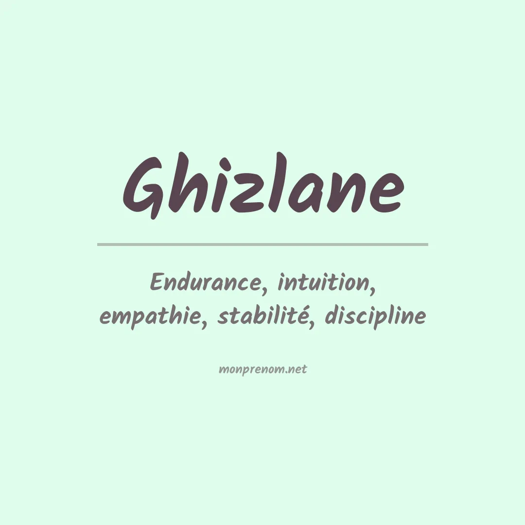 Signification du prénom Ghizlane